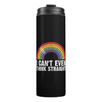 I Can't Even Think Straight LGBTQ Pride Month 