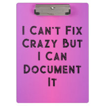 I Can't Fix Crazy Funny HR 
