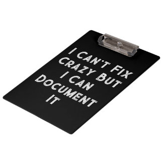 I Can't Fix Crazy Funny HR Notebook Clipboard
