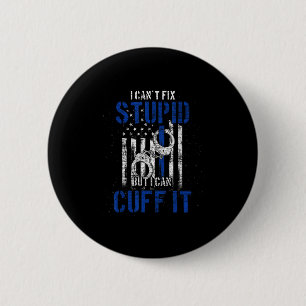 I Cant Fix Stud But I Can Cuff It Lice  6 Cm Round Badge