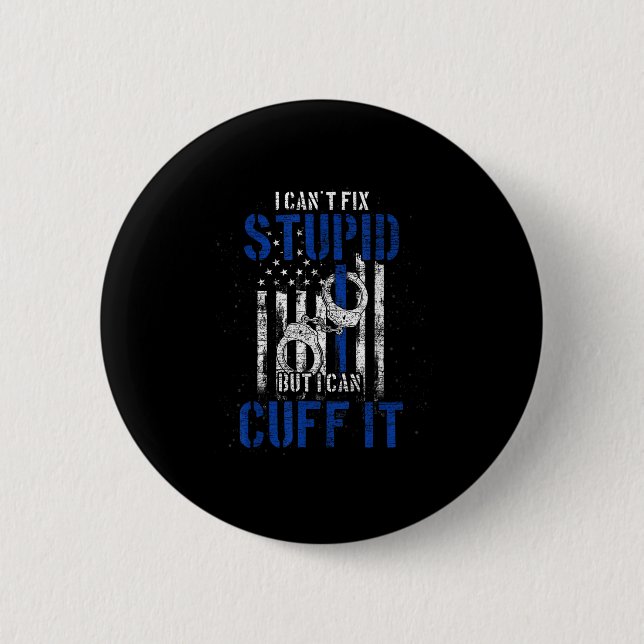 I Cant Fix Stud But I Can Cuff It Lice  6 Cm Round Badge (Front)