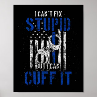 I Cant Fix Stud But I Can Cuff It Lice Poster