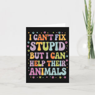 I Can't Fix Stud But I Can Help Their Animals Card