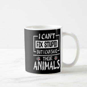 I Can't Fix Stud But I Can Save Their Animals, Vet Coffee Mug