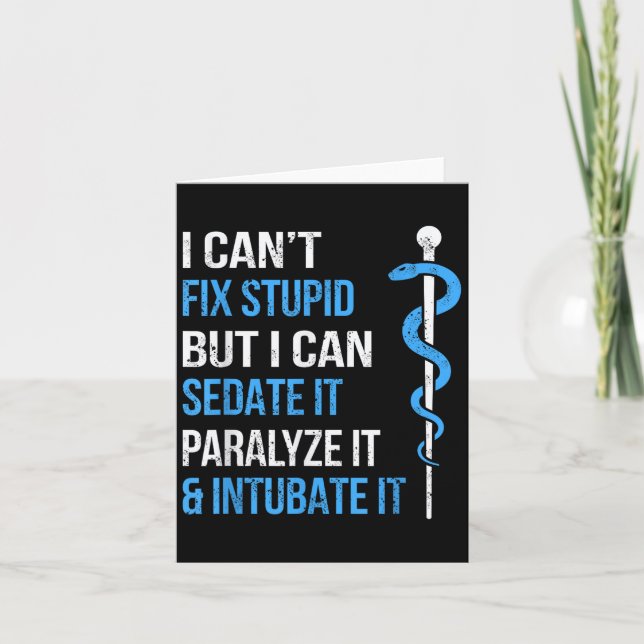 I Cant Fix Stud But I Can Sedate It Sarcasm Ems Me Card (Front)