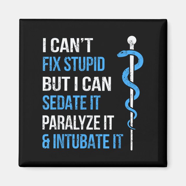 I Cant Fix Stud But I Can Sedate It Sarcasm Ems Me Magnet (Front)
