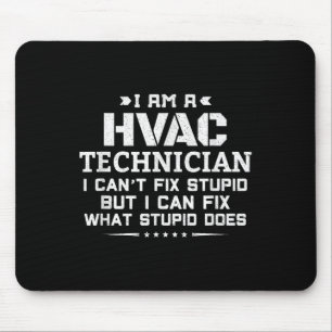 I Can't Fix Stud - Funny Sarcastic Hvac Technician Mouse Pad