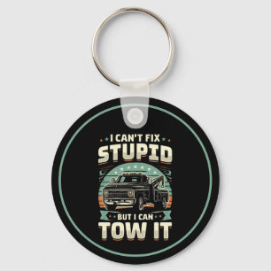 I can't fix stupid but I can tow it Trucker  Key Ring