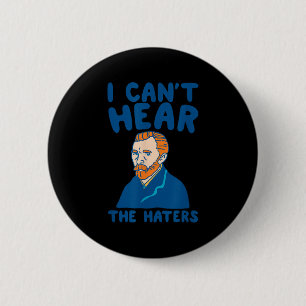 I Can't Hear Haters Funny Artwork 6 Cm Round Badge