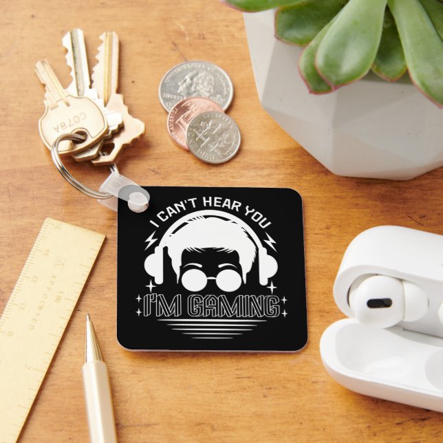 I Can't Hear You I'm Gaming Funny Games Lover Key Ring (Desk)