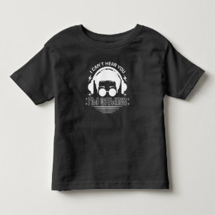 I Can't Hear You I'm Gaming Funny Games Lover Toddler T-Shirt