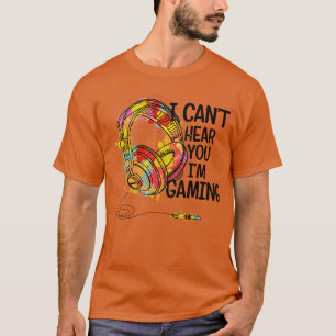 i cant hear you im gaming shirt gaming headset 1