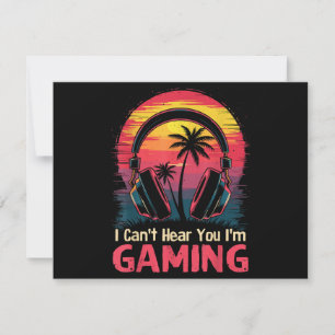 I Can't Hear You I'm Gaming Video Games Funny Game