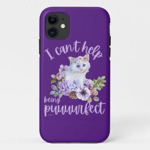I CAN'T HELP BEING PUUURFECT funny cute cat gift Case-Mate iPhone Case