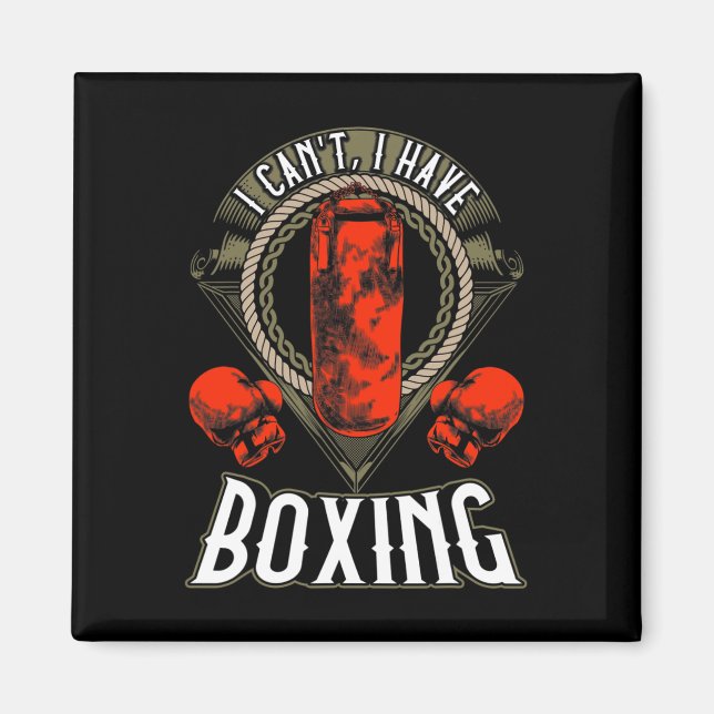 I Can't I Have Boxing Gloves Workout Spar  Magnet (Front)