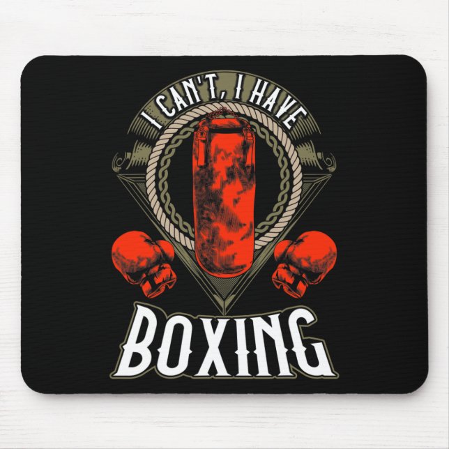 I Can't I Have Boxing Gloves Workout Spar  Mouse Pad (Front)