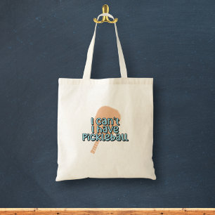 I can't, I have pickleball   Pickleball Paddle Tote Bag