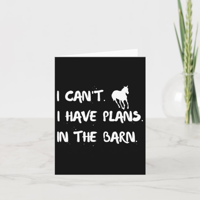 I Cant I Have Plans In Barn Funny Womens Horseback Card (Front)