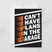I Can't I have Plans In The Garage Car Lover Funny