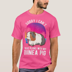I Can't I Have Plans With My Guinea Pig 2743  T-Shirt