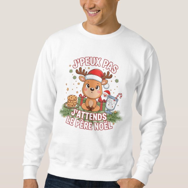I Can't I'm Waiting For Santa Claus Sweatshirt (Front)