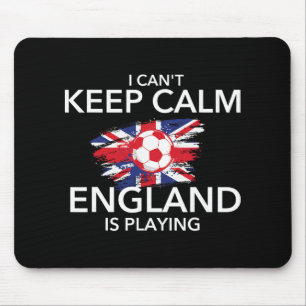 I Can't Keep Calm England Is Playing - Footll Socc Mouse Pad