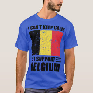 I cant keep calm I support belgium Football World T-Shirt