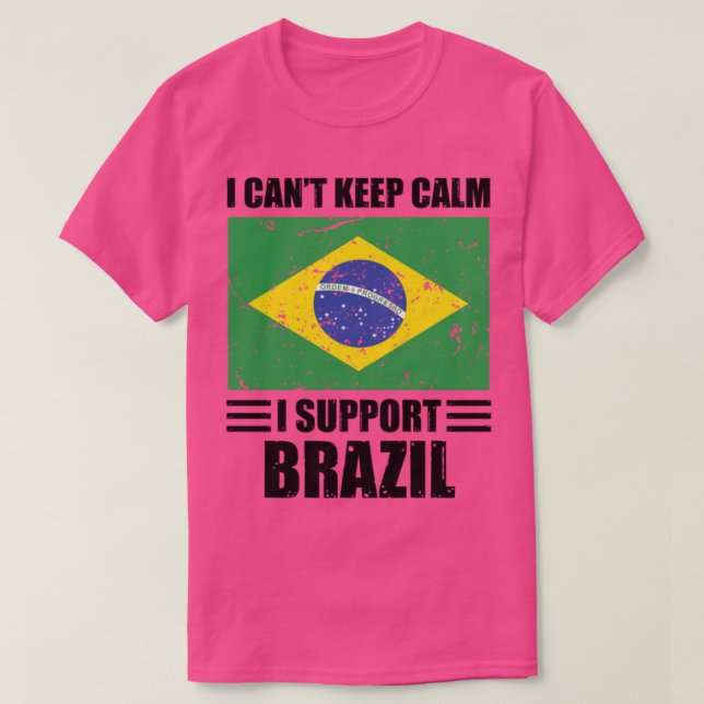 I cant keep calm I support brazil Football World C T-Shirt (Design Front)