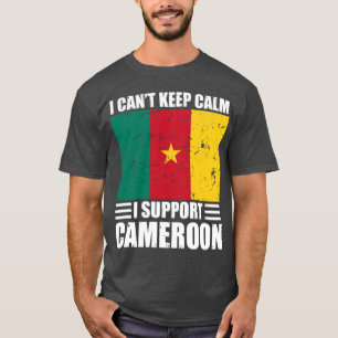 I cant keep calm I support cameroon Football World T-Shirt