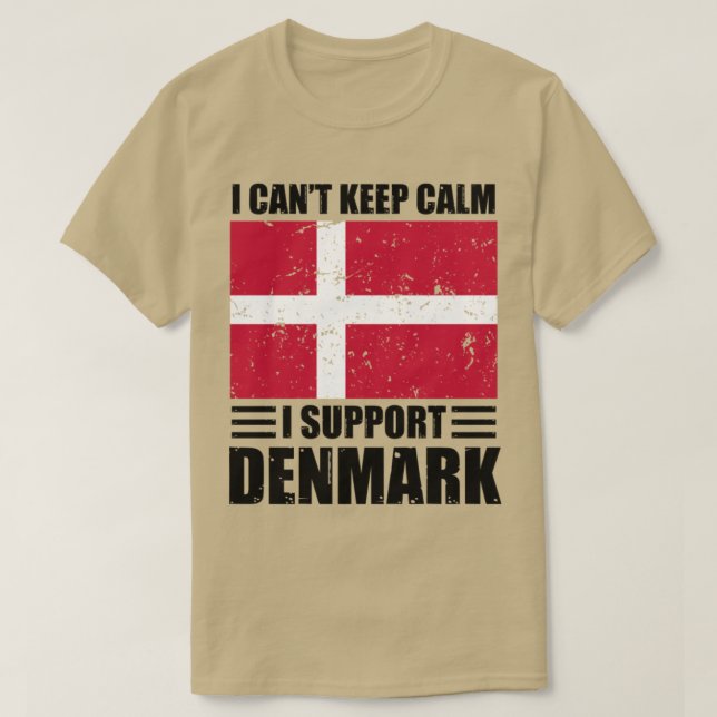 I cant keep calm I support denmark Football World  T-Shirt (Design Front)