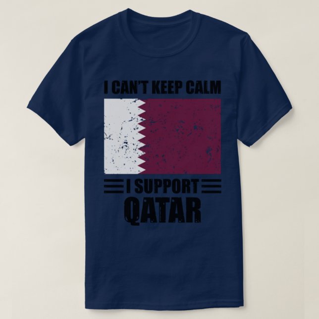 I cant keep calm I support qatar Football World Cu T-Shirt (Design Front)