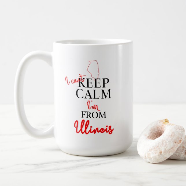I can't Keep Calm I'm from Illinois Coffee Mug (With Donut)
