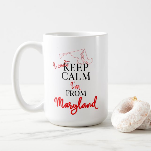 I can't Keep Calm I'm from Maryland Coffee Mug (With Donut)