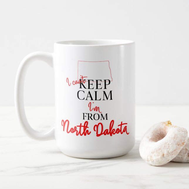 I can't Keep Calm I'm from North Dakota Coffee Mug (With Donut)