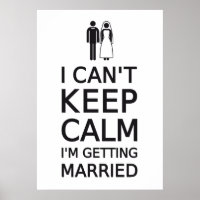 I can't keep calm, I'm getting married
