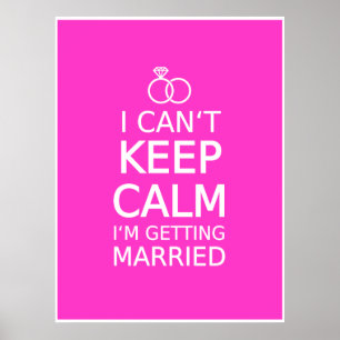 I can't keep calm, I'm getting married Poster