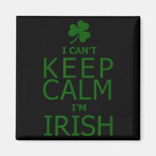 I can't keep calm i'm irish magnet