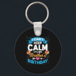 I Can't Keep Calm It's My Brother Birthday  Key Ring<br><div class="desc">I Can't Keep Calm It's My Brother Birthday</div>