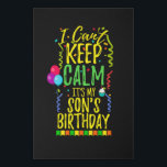I Can't Keep Calm It's My Son's Birthday Faux Canvas Print<br><div class="desc">Perfect gift  for mum and dad to wear at their son's birthday party celebration with friends and family. Design with balloons streamers and confetti birthday decorations and a cupcake.</div>