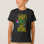 I Can't Keep Calm It's My Son's Birthday T-Shirt<br><div class="desc">Perfect gift  for mum and dad to wear at their son's birthday party celebration with friends and family. Design with balloons streamers and confetti birthday decorations and a cupcake.</div>