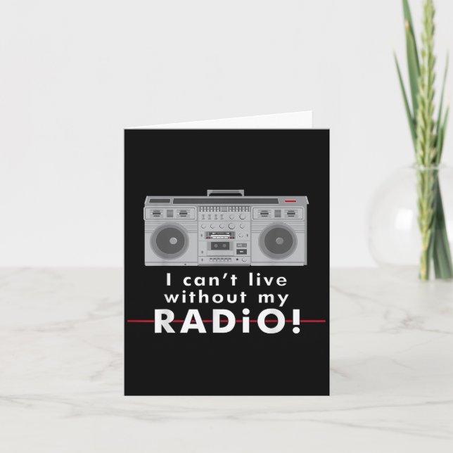 I Can't Live Without My Radio  Card (Front)