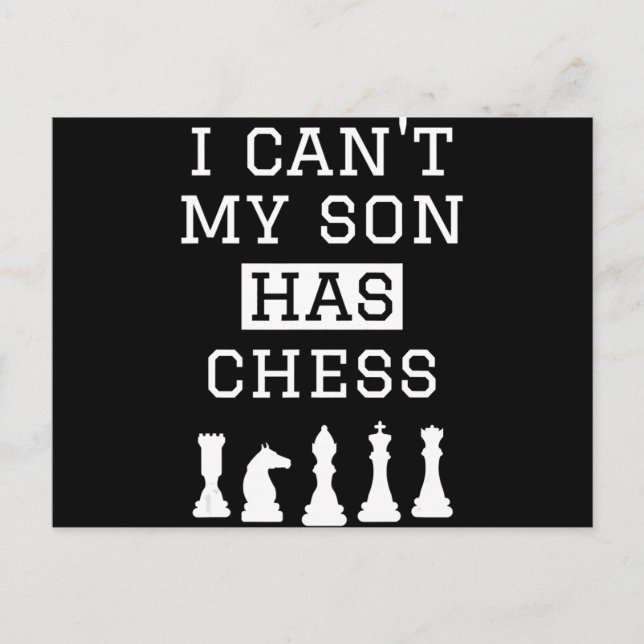 i cant my son has chess  funny chess mum dad postcard (Front)
