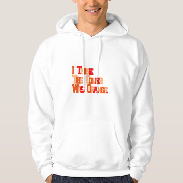 I Can't Remember the Title, But... Hoodie (Front)