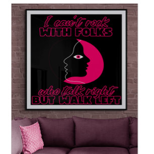 I Can't Rock With Folks Poster