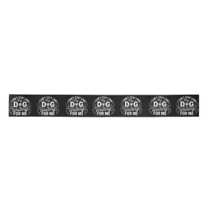 I Can't Stay Long My Dog Is Waiting Funny Dog Humo Satin Ribbon