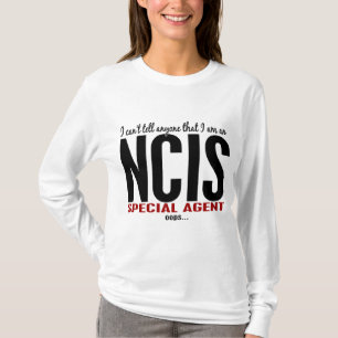 I Cant Tell Anyone NCIS Agent T-Shirt