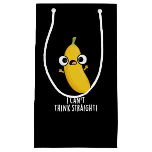 I Can't Think Straight Funny Banana Pun Dark BG Small Gift Bag