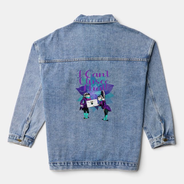 I Can't Unsee That Denim Jacket (Back)