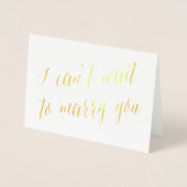 I can't wait to Marry You Foil  | Wedding Day Card (Front)