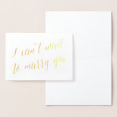 I can't wait to Marry You Foil  | Wedding Day Card (Display)